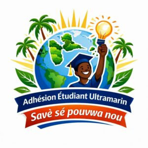 Adhésion Étudiant Ultramarin “Savè sé pouvwa nou